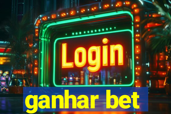 ganhar bet